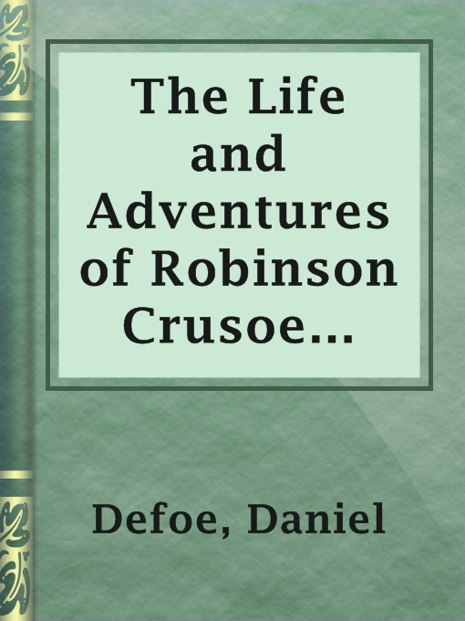Daniel Defoe创作的The Life and Adventures of Robinson Crusoe (1808)作品的详细信息 - 可供借阅